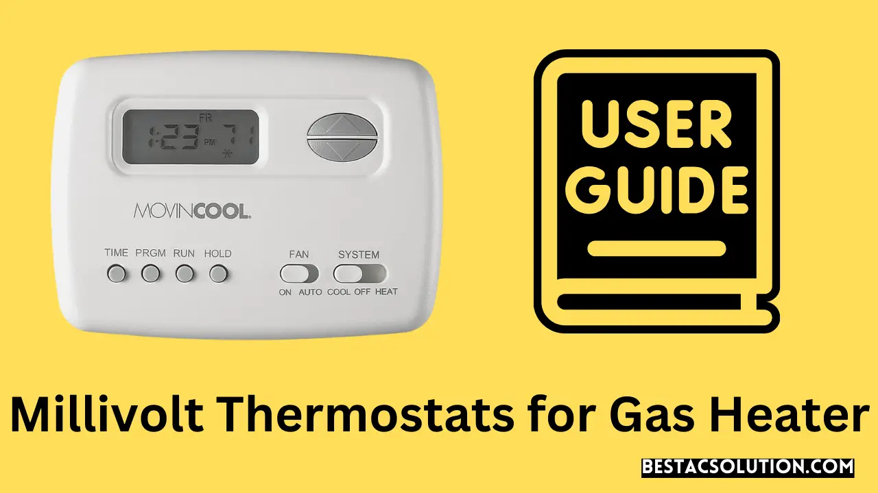 Millivolt Thermostats for Gas Heater