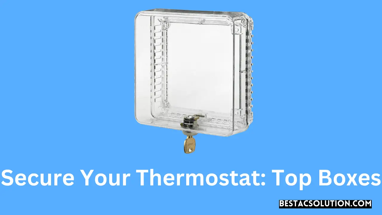 Secure Your Thermostat Top Boxes