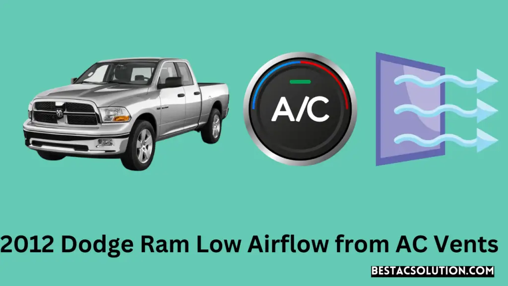 2012 Dodge Ram Low Airflow from AC Vents