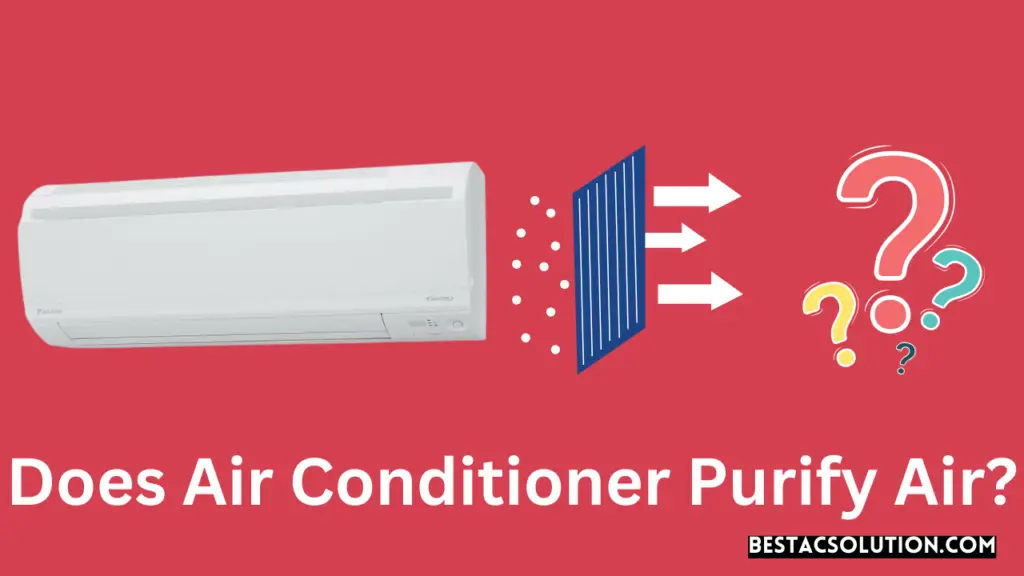 Does Air Conditioner Purify Air?