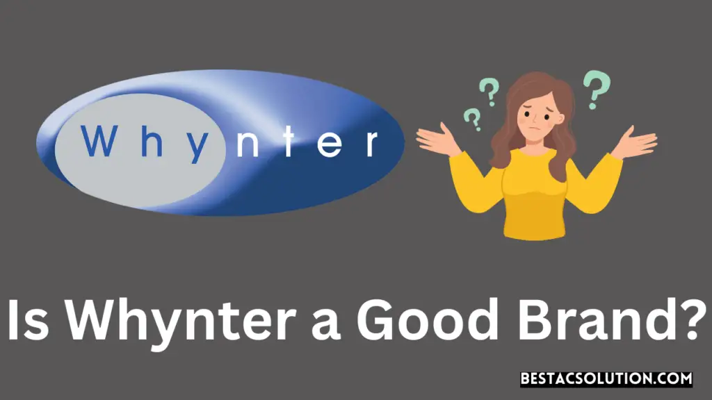 Is Whynter a Good Brand?