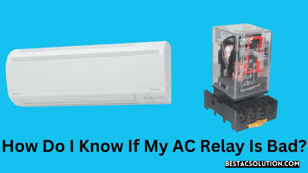 How Do I Know If My AC Relay Is Bad?