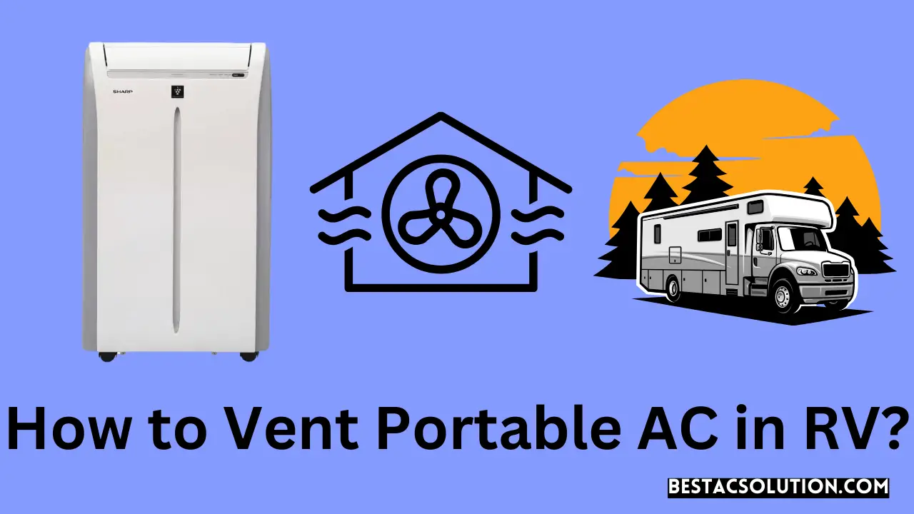 How to Vent Portable AC in RV?