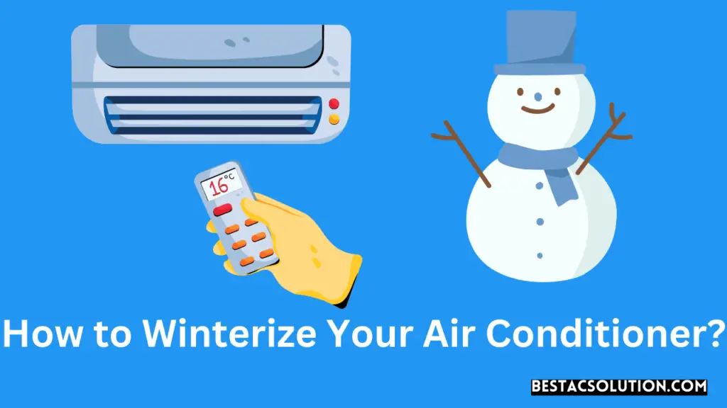 How to Winterize Your Air Conditioner?