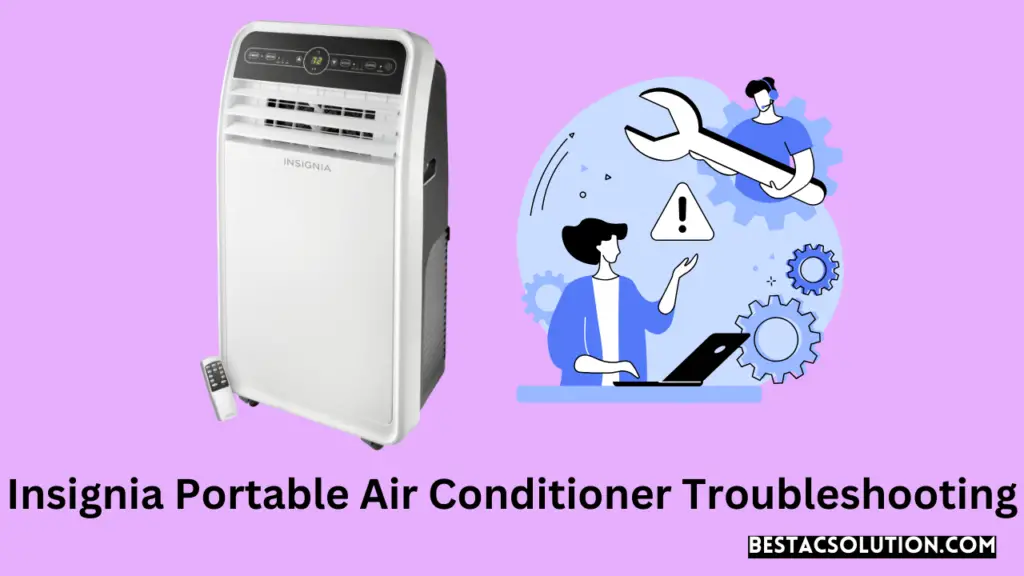 Insignia Portable Air Conditioner Troubleshooting