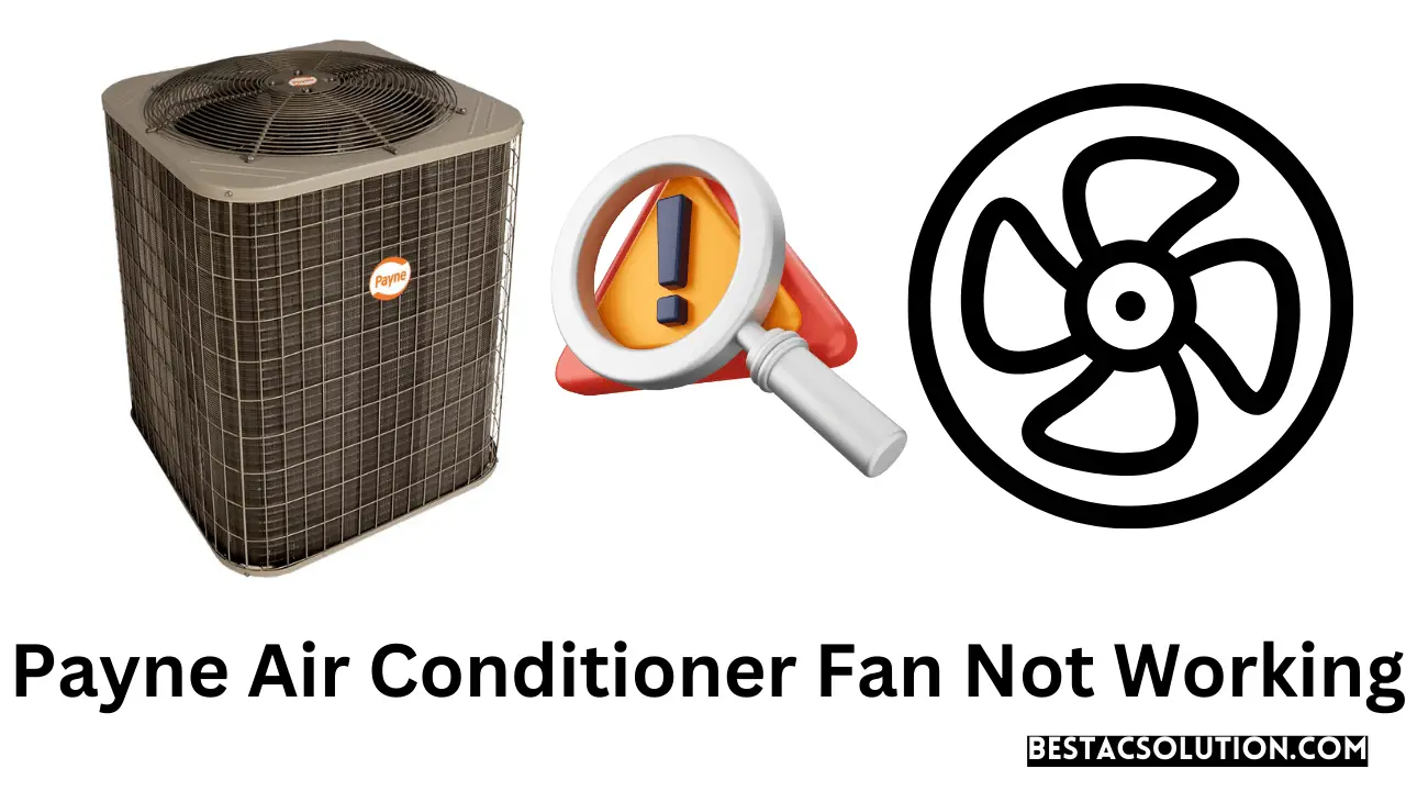 Payne Air Conditioner Fan Not Working