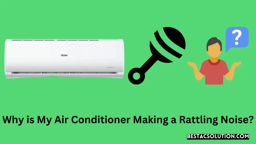 Why is My Air Conditioner Making a Rattling Noise?